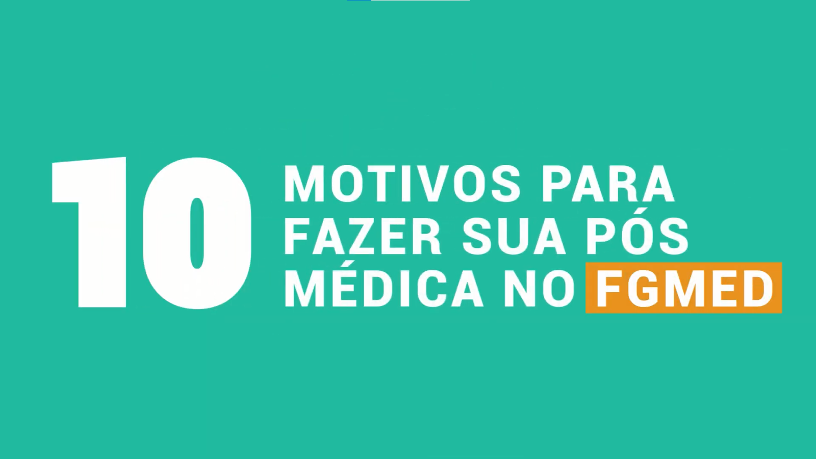 10 Motivos para fazer sua pós-graduação Médica no FGMED